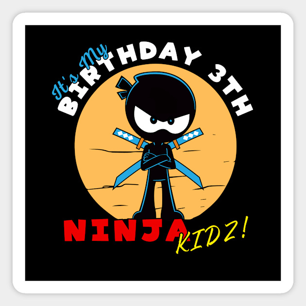 ninja birthday 3th Magnet by menarikjanda